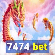 7474 bet